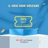 New user welfare: 30% off popular products coupon
