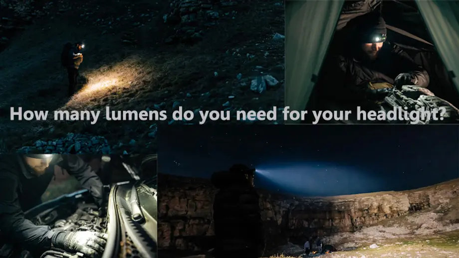 How many lumens do you need for your headlight?