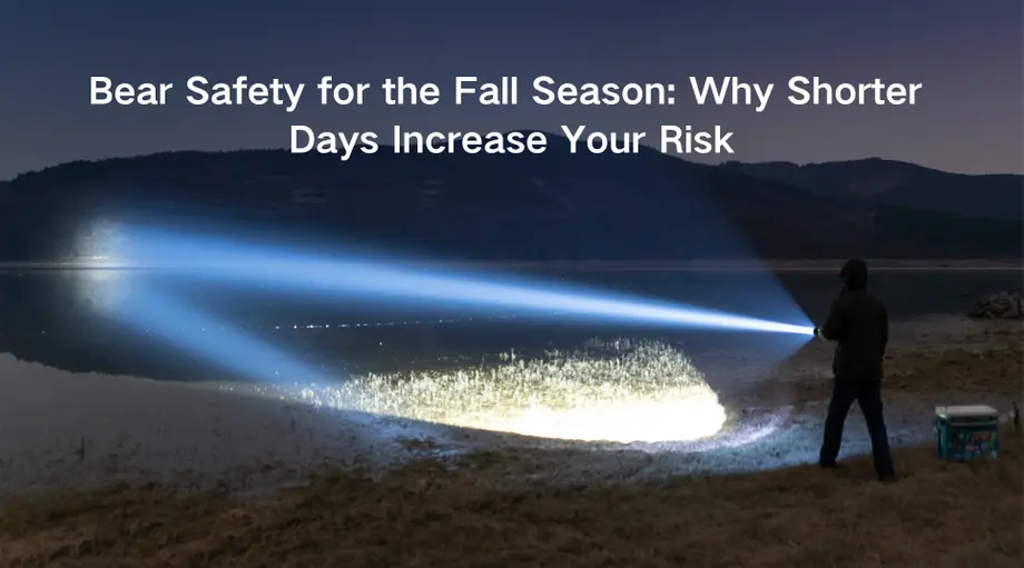 Bear Safety for the Fall Season: Why Shorter Days Increase Your Risk