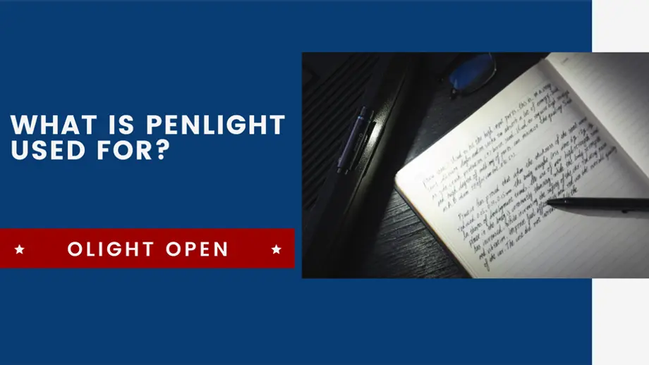 What is Penlight Used for? Opens Have the Answers!